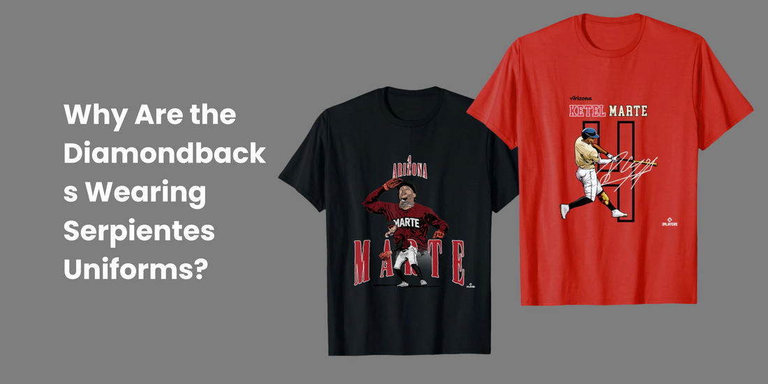 Why Are the Diamondbacks Wearing Serpientes Uniforms?