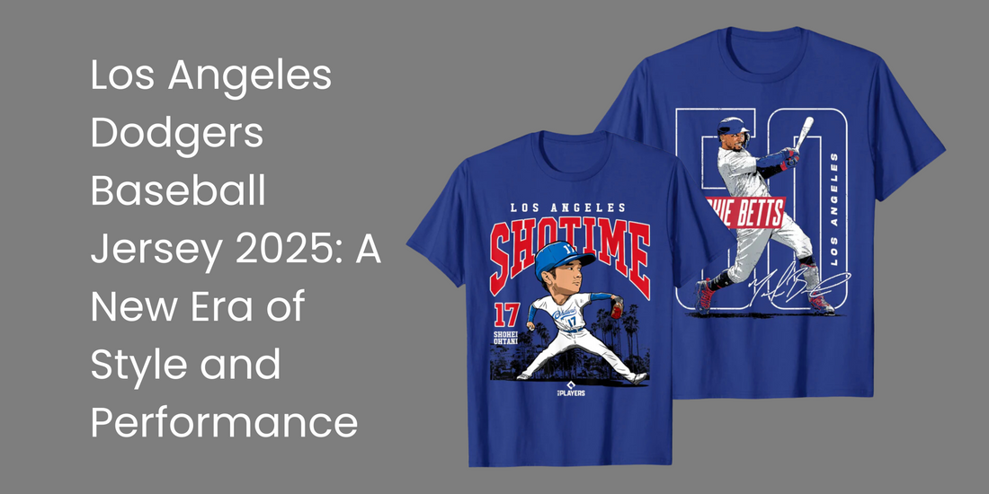 Los Angeles Dodgers Baseball Jersey 2025: A New Era of Style and Performance