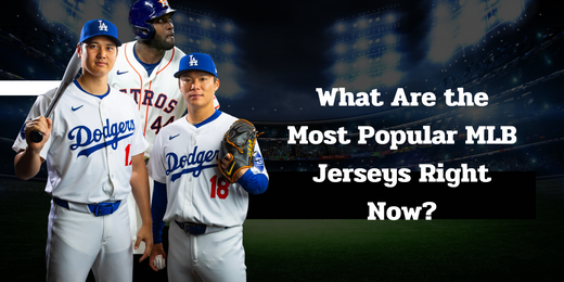 What Are the Most Popular MLB Jerseys Right Now?